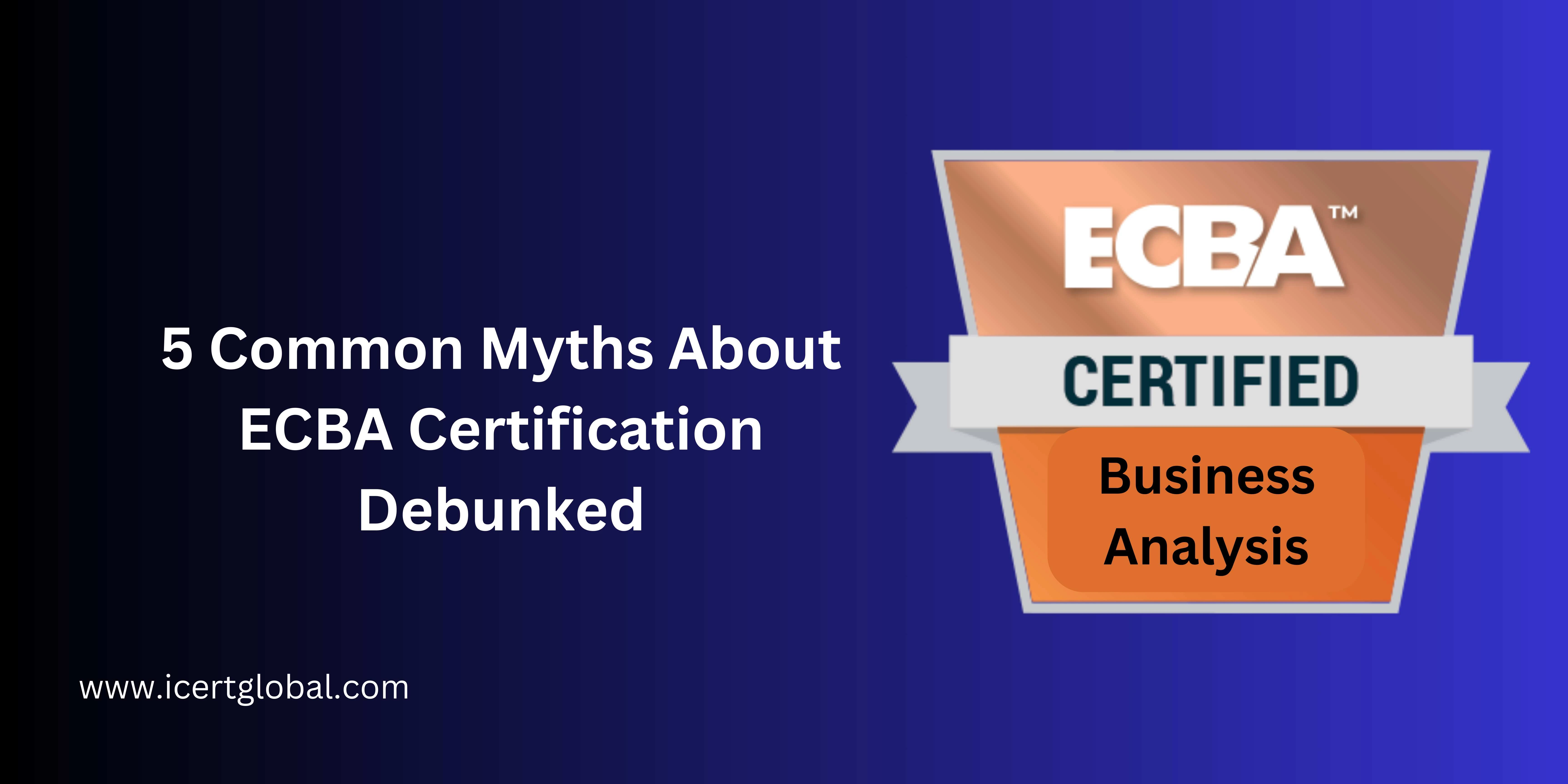 5 common myths about ecba certification debunked blog